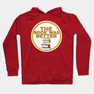 The Book Was Better Hoodie